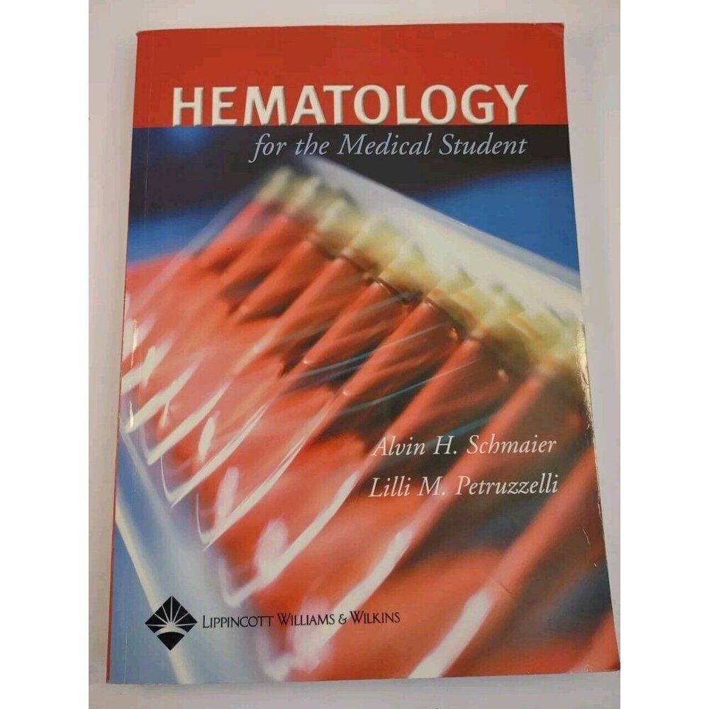 Hematology for Medical Students by Alvin H Schmaier: Used
